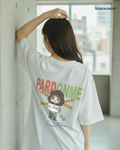 UNISEX Black humor collection Pardonme T-SHIRT (White)