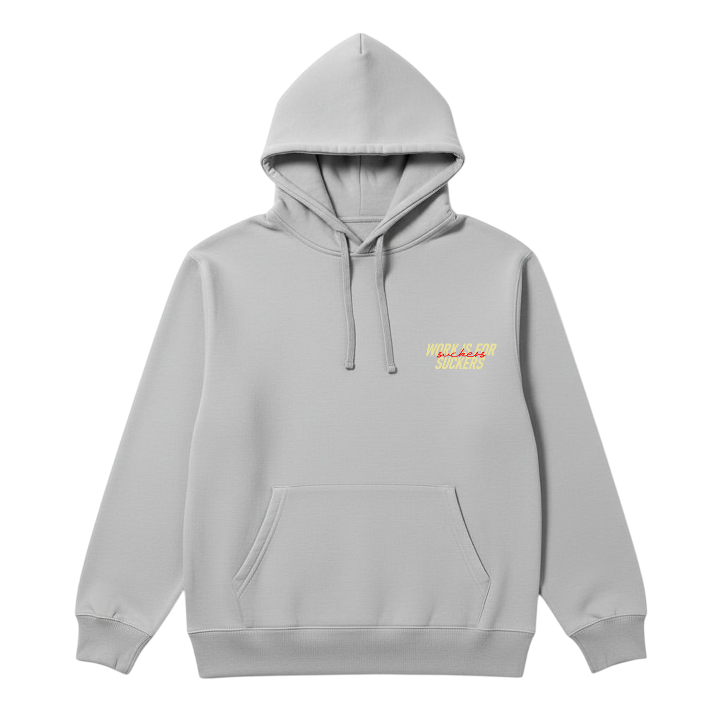 UNISEX Black humor collection Work is for suckers Hoodie (Grey)