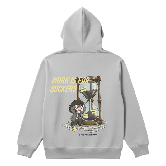 UNISEX Black humor collection Work is for suckers Hoodie (Grey)